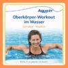 Das Bild zeigt eine Frau mittleren Alters mit kurzen braunen Haaren. Sie steht schultertief mit in Schulterhöhe angewinkelten Armen im Wasser. Zu sehen sind der Kopf und die ausgebreiteten Arme sowie die Spaghetti-Träger und der Ansatz ihres schwarzen Badeanzuges. Über der Person steht in oranger Schrift; „Schulter, Nacken“ darüber in blauer Schrift; „Oberkörper-Workout im Wasser“. Darüber das AQUA IN Logo und eine blaue Welle. Unter der Person steht auf hellblauem Hintergrund in grauer Schrift; „Einfach angeleitet mit Audio“. Das Bild fungiert als Produkt-Bild für Aquafitness-Workouts für Körperregionen im AQUA IN Online-Shop.