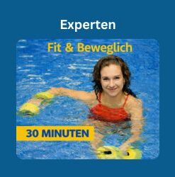 Das Bild zeigt eine junge Frau mit rotem Badeanzug und gelben Aqua-Hanteln im Wasser. Über der Person steht in gelber Schrift; „Fit & Beweglich“. In der Kopfzeile des Bildes steht in weißer Schrift auf blauem Hintergrund „Experten“. Im linken unteren Bildrand steht in blauer Schrift auf gelben Hintergrund "30 Minuten". Das Bild fungiert als Produkt-Bild für Aquafitness-Kraft und Beweglichkeit-Workouts im AQUA IN Online-Shop.