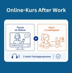 Das Bild dient als Grafik für einen Online-Aquafitnesskurs mit zwei Kursbestandteilen. Links ein blaues Piktogramm eines Webinars mit Trainerin am Bildschirm und dem Text „Theorie als Webinar“. Rechts ein oranges Piktogramm einer Frau im Wasser mit Leiter und dem Text „Praxis im Lieblingsbad“. In der Mitte verbindet ein Pluszeichen beide Bereiche. Unten Hinweis auf „2 Audio-Trainingsprogramme“ mit Kopfhörer-Symbol. Minimalistisches Design in Blau und Orange auf weißem Hintergrund. Über der Graphik steht in weißer Schrift „Online-Kurs After Work“.